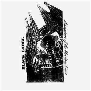 Black Label  / Champions Of A Bleeding Heart - Black Label / Champions Of A ...