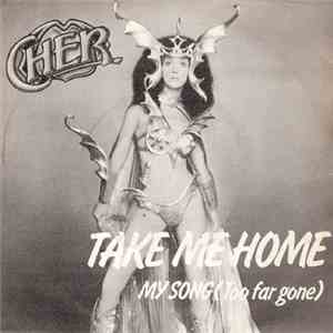 Cher - Take Me Home