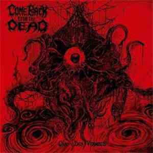 Come Back From The Dead - Caro Data Vermibus