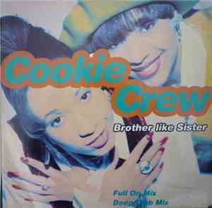 Cookie Crew - Brother Like Sister