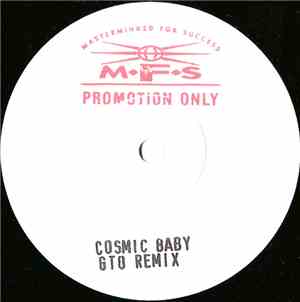Cosmic Baby - Cosmic Babies (The GTO Remixes)