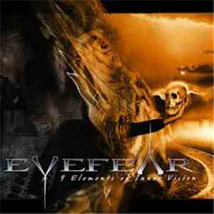 Eyefear - 9 Elements Of Inner Vision
