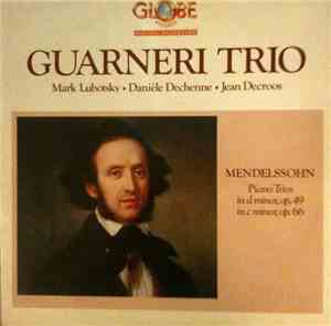 Felix Mendelssohn-Bartholdy, Guarneri Trio - Piano Trios