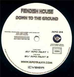 Fiendish House - Down To The Ground