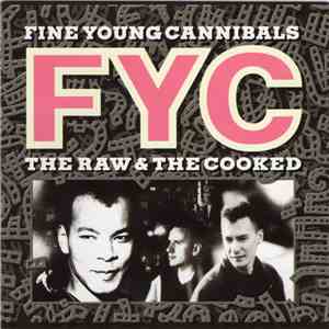 Fine Young Cannibals - The Raw & The Cooked