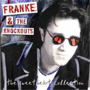 Franke & The Knockouts - The Sweetheart Collection