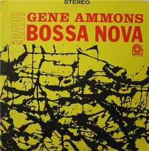 Gene Ammons - Bad! Bossa Nova