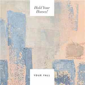 Hold Your Horses! - Your Fall