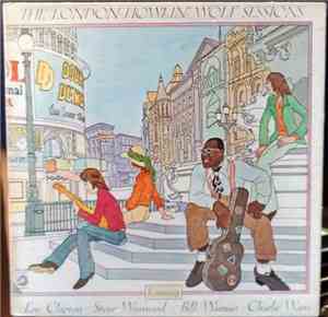 Howlin' Wolf - The London Howlin' Wolf Sessions