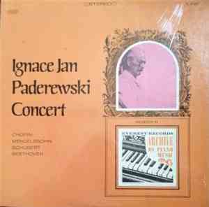 Ignacy Jan Paderewski - Ignace Jan Paderewski Concert: Chopin, Mendelssohn, ...
