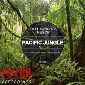 Joell Sanchez & Regor - Pacific Jungle