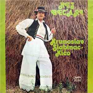 Krunoslav Slabinac - Kićo - Hej Bećari