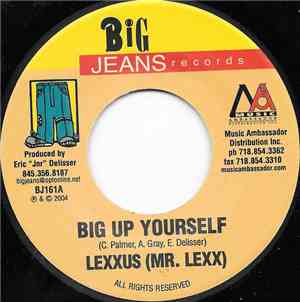 Lexxus (Mr. Lexx) / Singer J - Big Up Yourself / Tear It Up