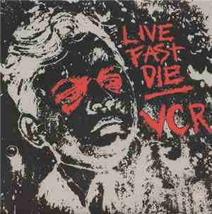 LiveFastDie / VCR  - LiveFastDie / VCR