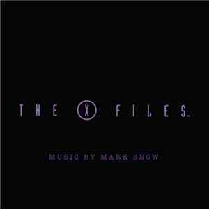 Mark Snow - The X Files: Volume Three (Original Soundtrack From The Fox Television Series)
