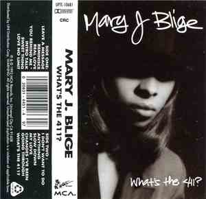 Mary J. Blige - What's The 411?