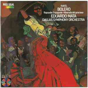 Maurice Ravel, Eduardo Mata, Dallas Symphony Orchestra, Doug Howard  - Bole ...