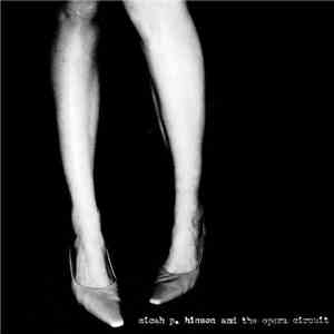 Micah P. Hinson And The Opera Circuit - Micah P. Hinson And The Opera Circu ...