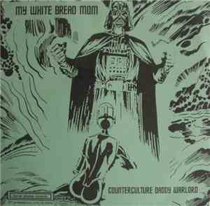 My White Bread Mom / Moody Jackson - Counterculture Daddy Warlord / Moody J ...