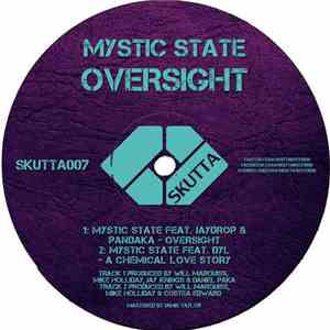 Mystic State - Oversight / A Chemical Love Story