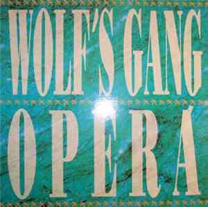 Opera  - Wolf's Gang