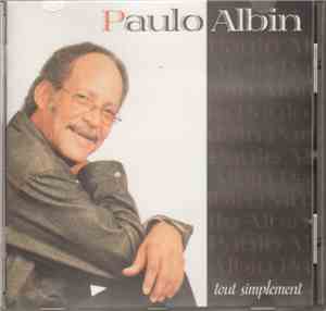 Paulo Albin - Tout Simplement