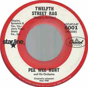 Pee Wee Hunt And His Orchestra - Twelfth Street Rag / Oh!