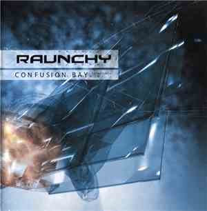 Raunchy - Confusion Bay