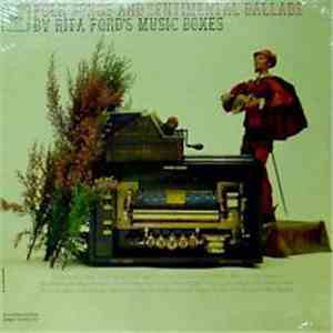 Rita Ford's Music Boxes - Folk Songs And Sentimental Ballads