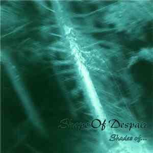 Shape Of Despair - Shades Of...
