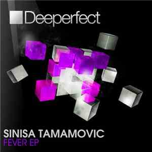 Sinisa Tamamovic - Fever EP