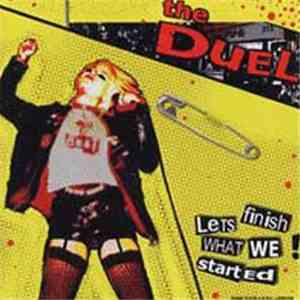 The Duel  - Let's Finish What We Started