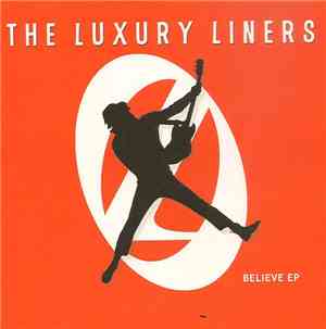 The Luxury Liners - Believe