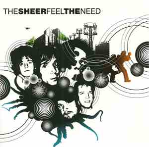 The Sheer - Feel The Need