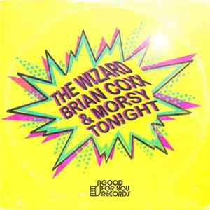 The Wizard Brian Coxx & Morsy - Tonight