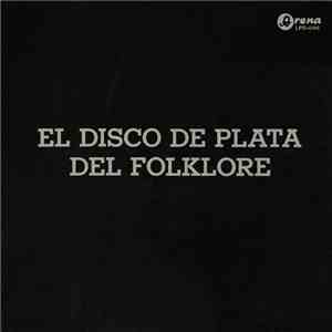Various - El Disco De Plata Del Folklore