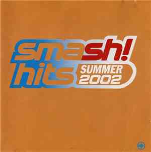 Various - Smash! Hits Summer 2002