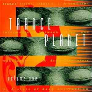Various - Trance Planet - Volume One