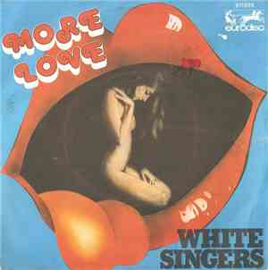 White Singers - More Love