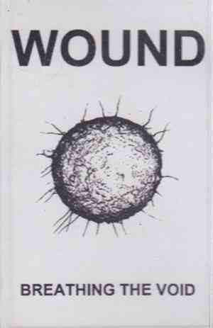 Wound  - Breathing The Void