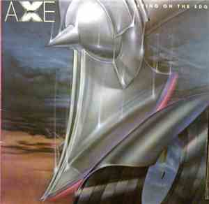 Axe - Living On The Edge
