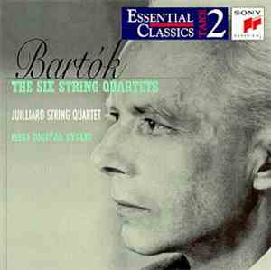 Bartók - Juilliard String Quartet - The Six String Quartets