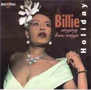 Billie Holiday - Singing Love Songs