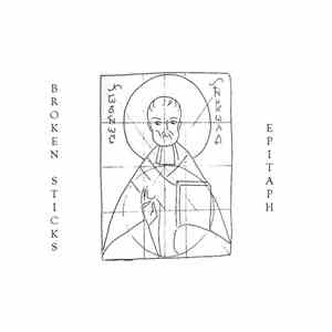 Broken Sticks -  Epitaph