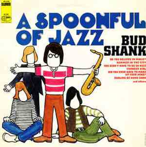 Bud Shank - A Spoonful Of Jazz