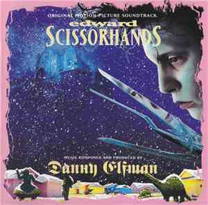 Danny Elfman - Edward Scissorhands (Original Motion Picture Soundtrack)