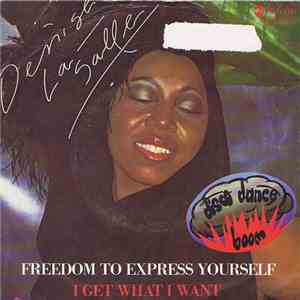 Denise La Salle - Freedom To Express Yourself / I Get What I Want