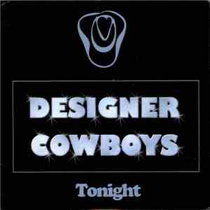 Designer Cowboys - Tonight