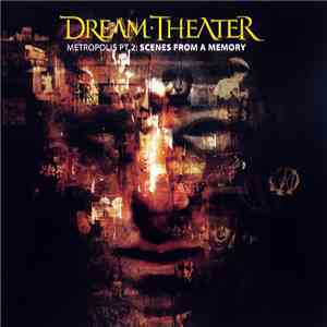 Dream Theater - Metropolis Pt. 2: Scenes From A Memory