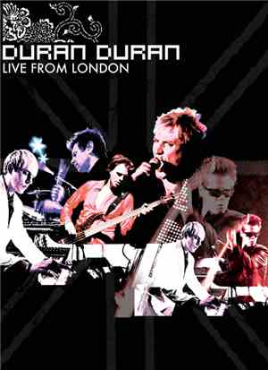 Duran Duran - Live From London